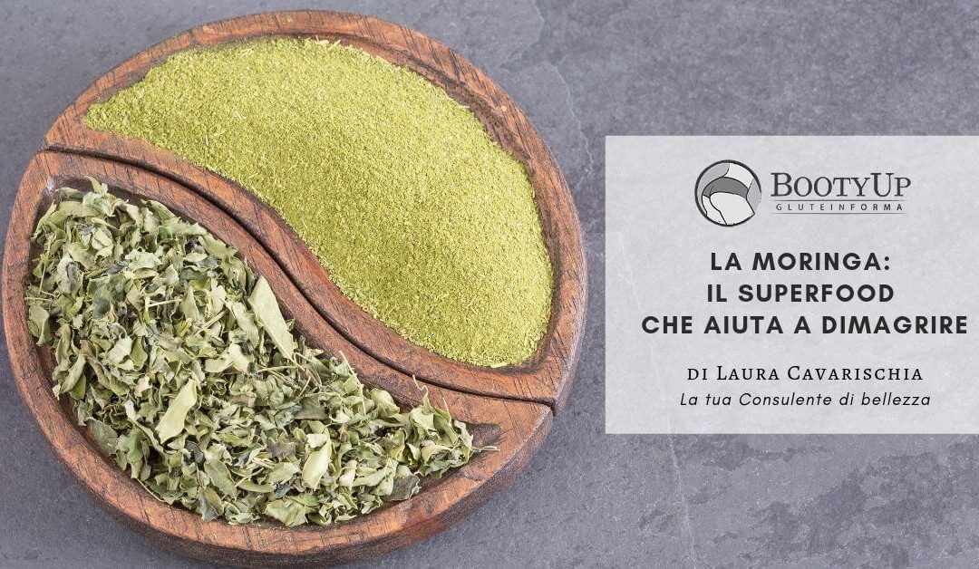 Moringa: il superfood che aiuta a dimagrire