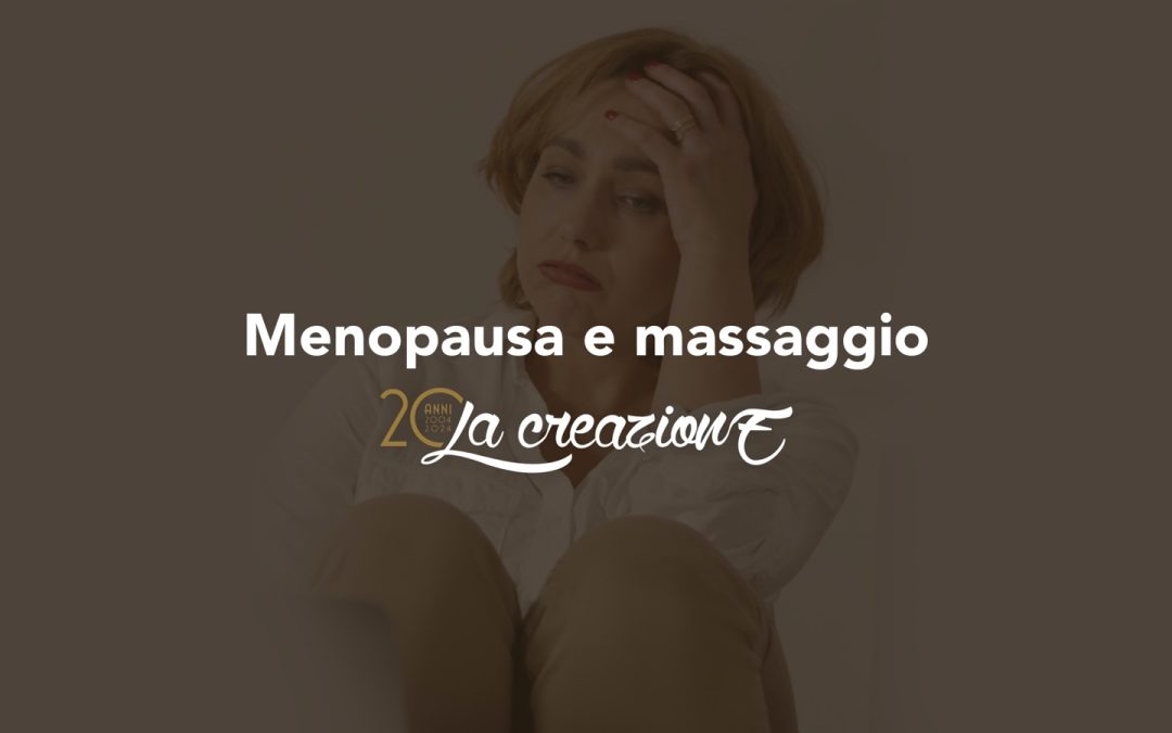 Il massaggio come alleato nell’affrontare la menopausa
