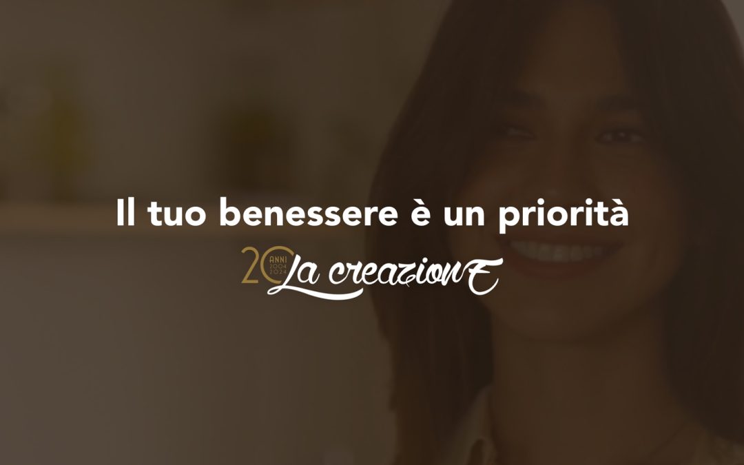 Il tuo benessere è una priorità