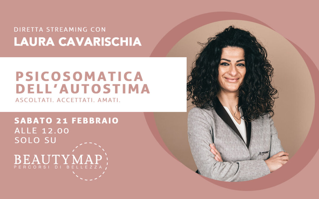Psicosomatica dell’autostima: ascoltati, accettati, amati.