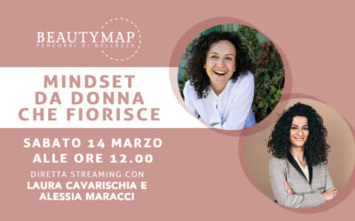 Mindset da donna che fiorisce: diamoci il permesso di tornare al centro